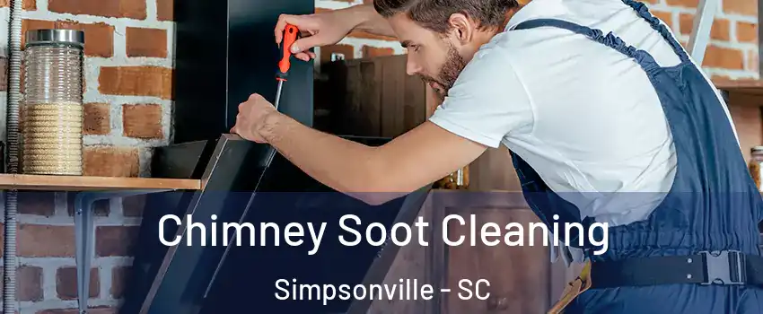  Chimney Soot Cleaning Simpsonville - SC