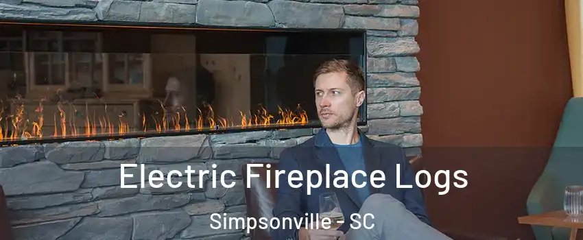 Electric Fireplace Logs Simpsonville - SC