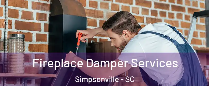  Fireplace Damper Services Simpsonville - SC