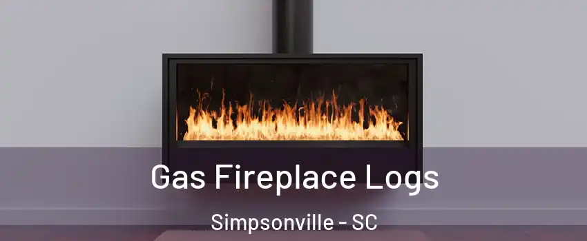  Gas Fireplace Logs Simpsonville - SC