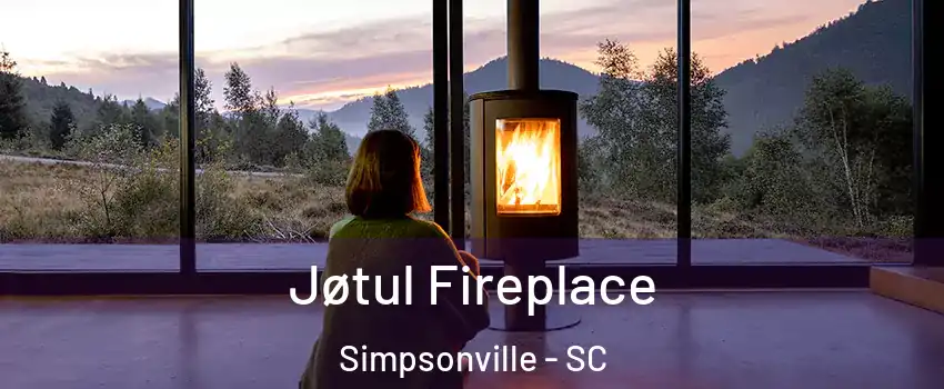  Jøtul Fireplace Simpsonville - SC