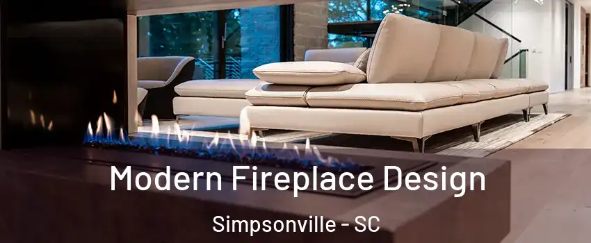  Modern Fireplace Design Simpsonville - SC