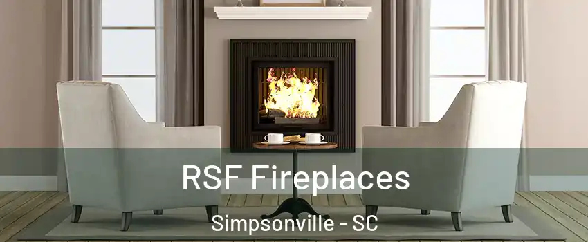  RSF Fireplaces Simpsonville - SC