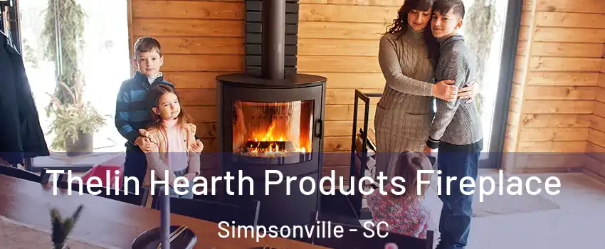  Thelin Hearth Products Fireplace Simpsonville - SC